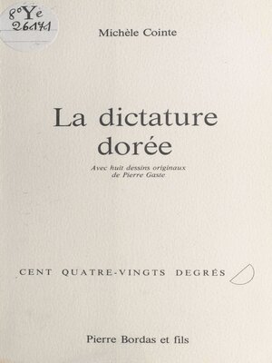 cover image of La dictature dorée